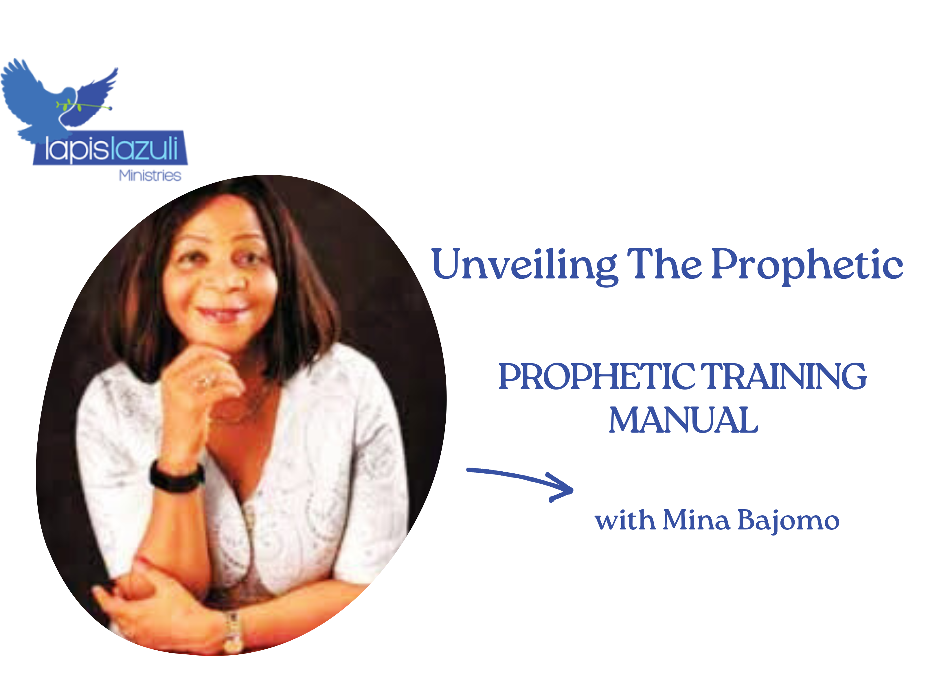 Unveiling The Prophetic: Prophetic Training Manual