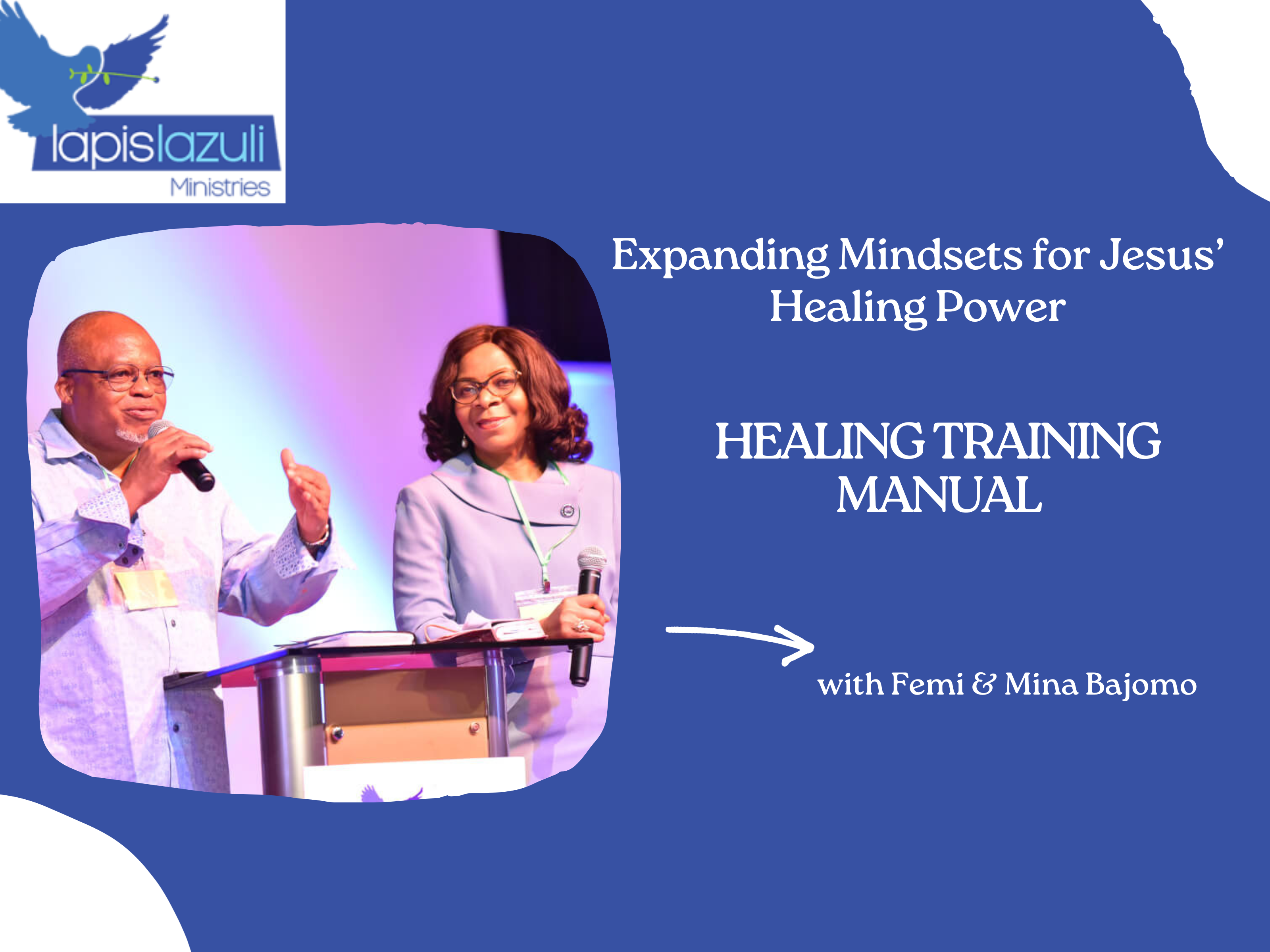Expanding Mindsets for Jesus’ Healing Power: Healing Training Manual